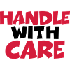 Handle with care