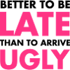 Late
