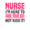 Nurse Nurse. Annoying patient