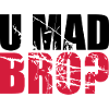 Logo U Mad BRO