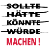 Sollte Könnte Machen !