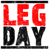 Leg Day - Cool Motivation