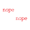 Nope Humor Quote
