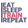 Eat Sleep Train Repeat