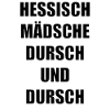 "hessisch Mädsche"