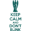 Keep Calm And Don't Blink