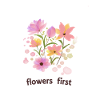 Flowers First
