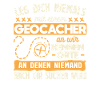 Geocaching Geocacher Saying