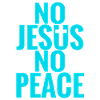 no jesus no peace
