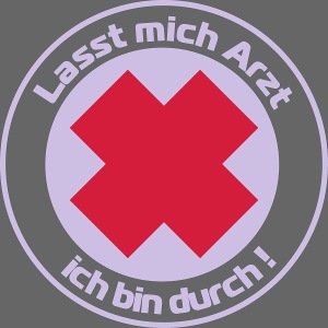Lasst mich Arzt