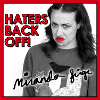 Haters Back Off! Miranda Sings