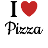 I LOVE PIZZA