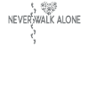 Never walk alone