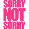 Not Sorry