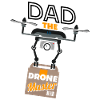 Dad The Drone Master