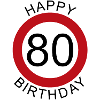 Happy Birthday 80 Verkehrsschild Schild Geburtstag