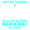 Anti vegan sarcasm
