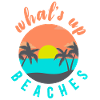 what's up beaches