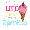 Life Is Better With Sprinkles
