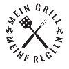 Mein Grill - Meine Regeln!