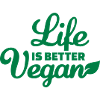 Life is better Vegan