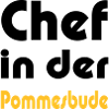 Chef in der Pommesbude
