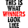 THIS IS WHAT WINNERS LOOK LIKE