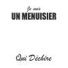 Menuisier Cadeau • Menuisier qui déchire