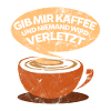 Kaffee lustiger Spruch