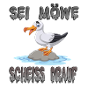 Sei Möwe Scheiss Drauf