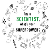 Science / Scientist superpower