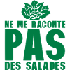 raconte pas salade expression 0