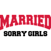 Married - Sorry girls!