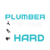 I am a plumber