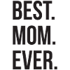 Best Mom Ever