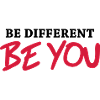 Be different - Be YOU!