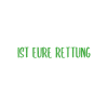 Hier ist eure Rettung