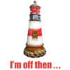 I am off then .. Lighthouse
