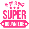 Douanier / Douane / Douanière / Police / Frontière