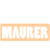 Dauer Maurer