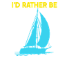 I'd rather be Sailing