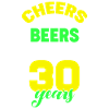 Cheers and Beers - 30th Birthday