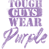 tough guys wear purple