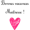bonnes vacances maîtresse