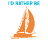 I'd rather be Sailing