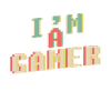 I am a gamer