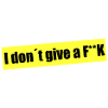 i don't give a fuck