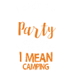 Camping - Camper - Campfire - Shirt