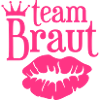 Team Braut - Junggesellinnenabschied