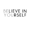 Believe in Yourself